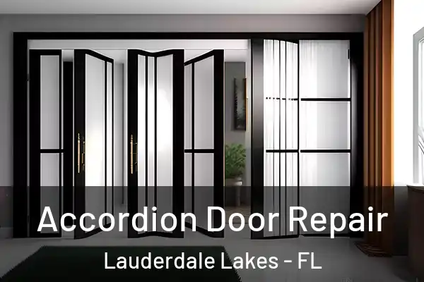 Accordion Door Repair Lauderdale Lakes - FL