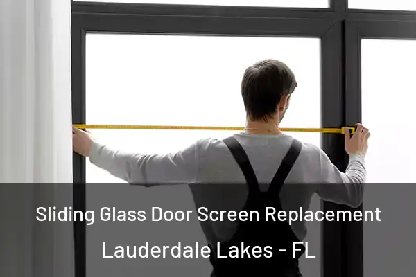 Sliding Glass Door Screen Replacement Lauderdale Lakes - FL